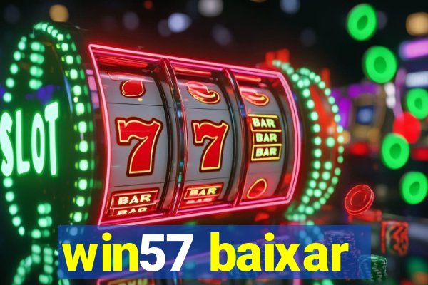 win57 baixar