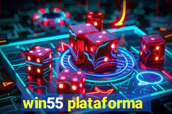 win55 plataforma