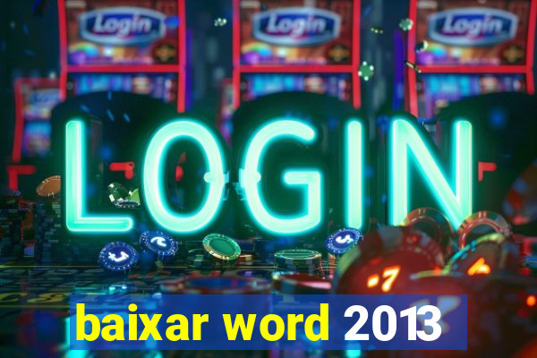 baixar word 2013