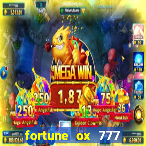 fortune ox 777 fortuna 77