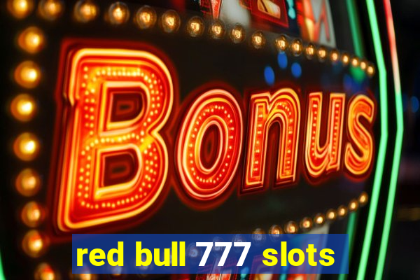 red bull 777 slots