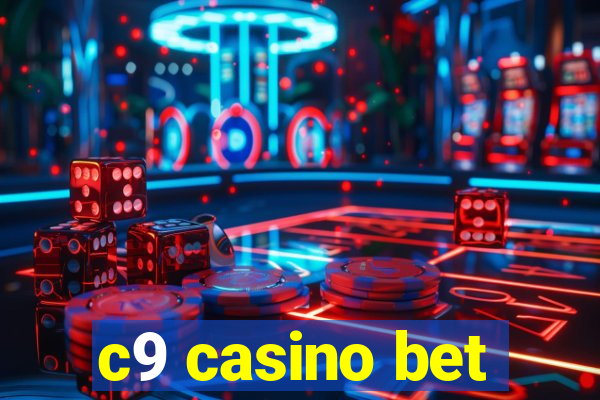 c9 casino bet