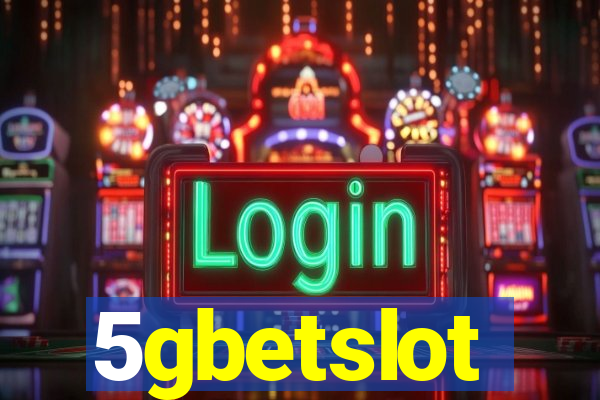 5gbetslot