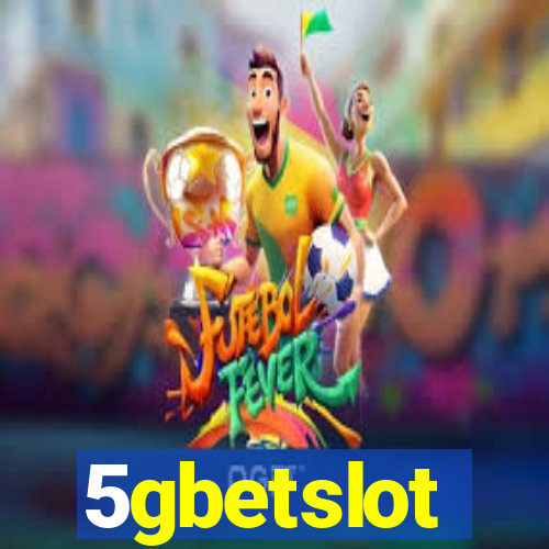 5gbetslot