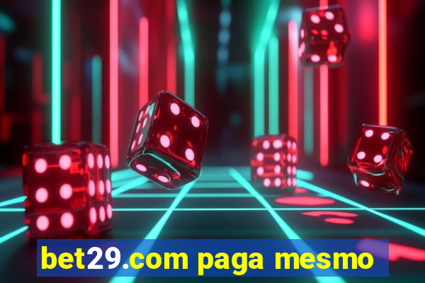 bet29.com paga mesmo