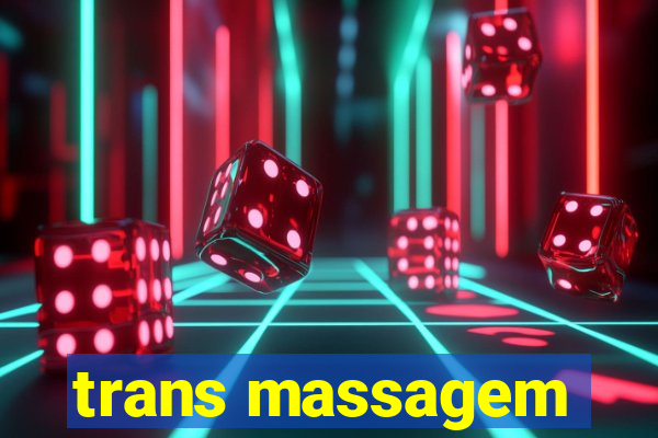 trans massagem