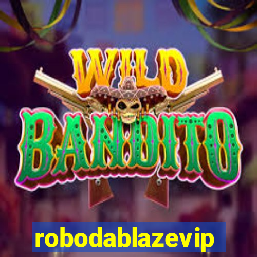 robodablazevip