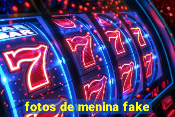 fotos de menina fake