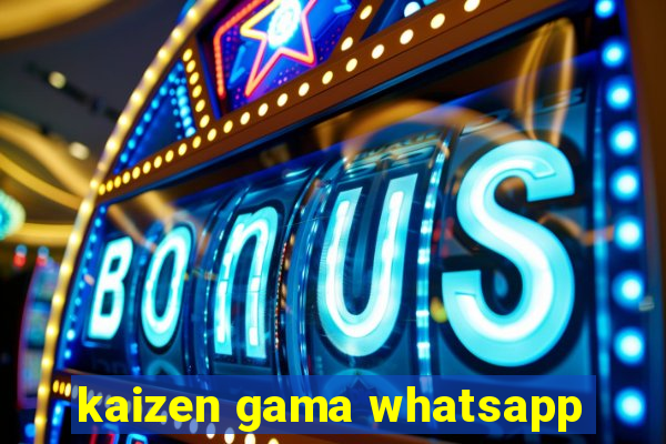 kaizen gama whatsapp