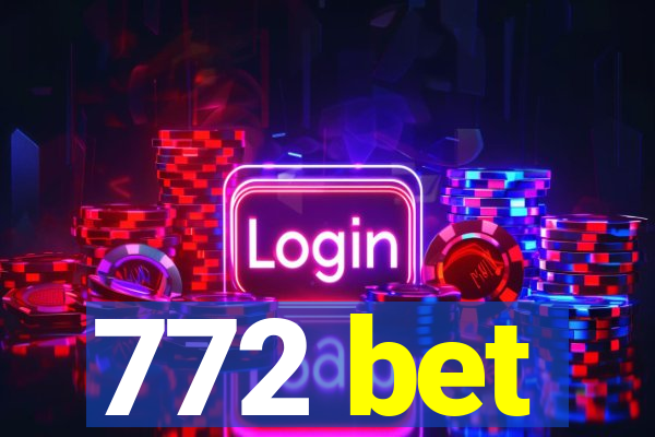 772 bet