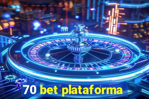 70 bet plataforma