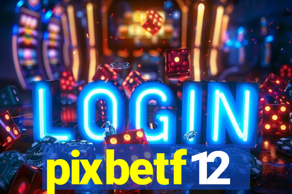 pixbetf12