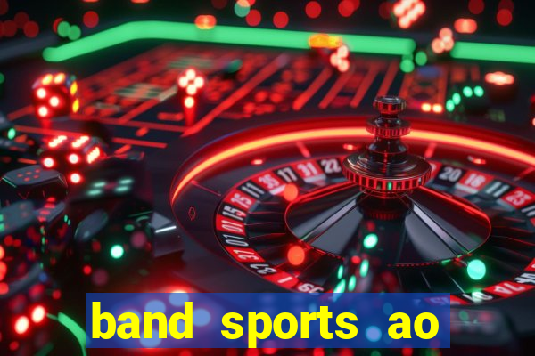 band sports ao vivo gratis