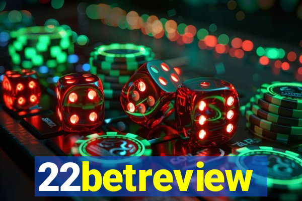 22betreview