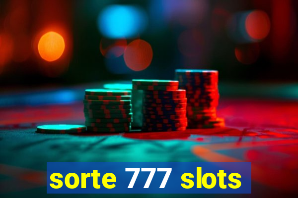 sorte 777 slots