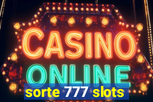 sorte 777 slots