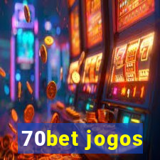 70bet jogos