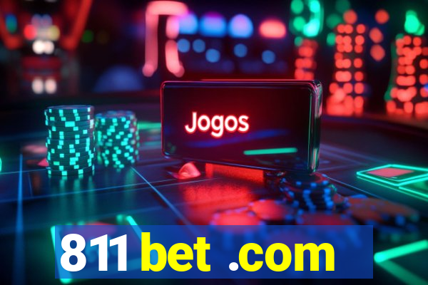 811 bet .com