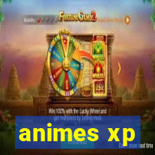 animes xp