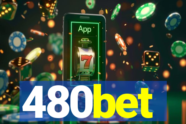 480bet