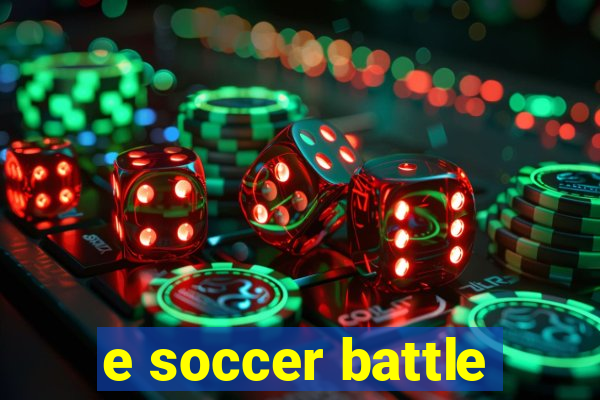 e soccer battle