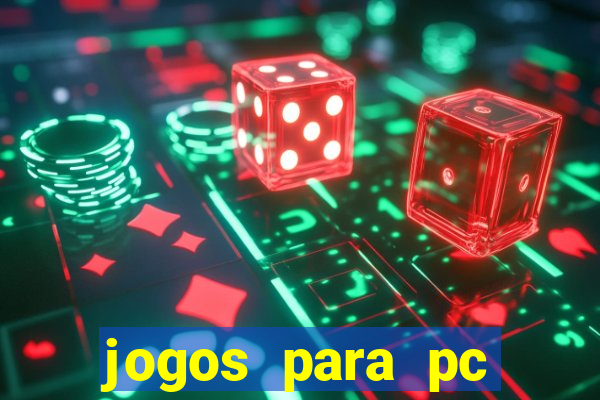 jogos para pc download gratis completo offline