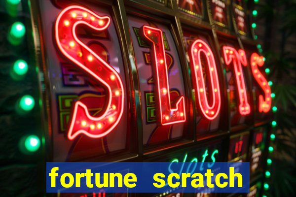 fortune scratch life paga mesmo