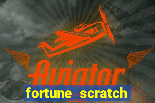 fortune scratch life paga mesmo