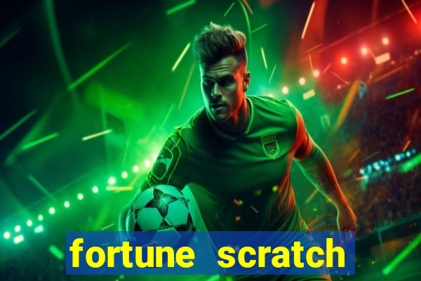 fortune scratch life paga mesmo