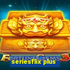 seriesflix plus