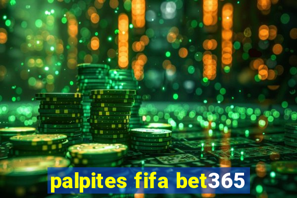 palpites fifa bet365