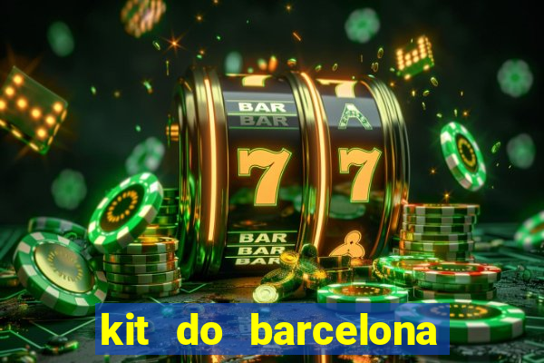 kit do barcelona dls 19