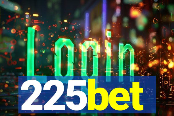 225bet