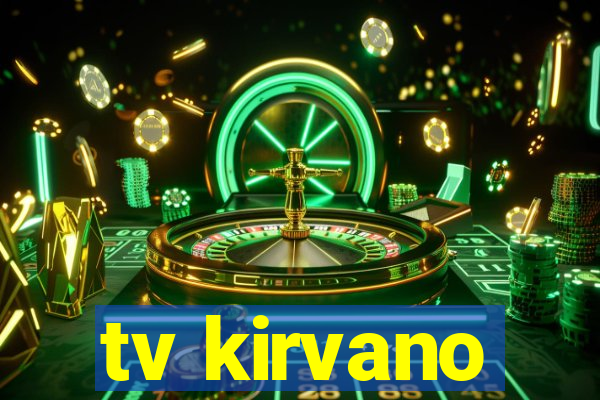 tv kirvano