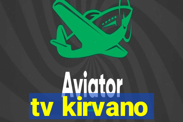 tv kirvano