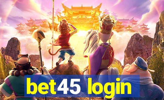 bet45 login