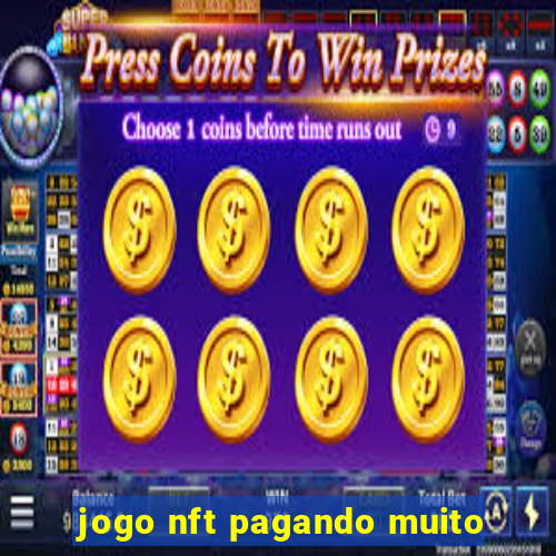 jogo nft pagando muito