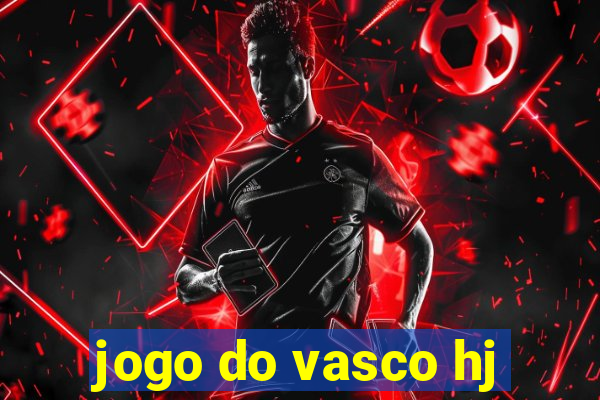 jogo do vasco hj