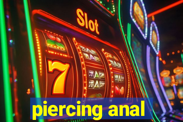 piercing anal