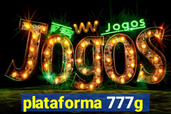 plataforma 777g