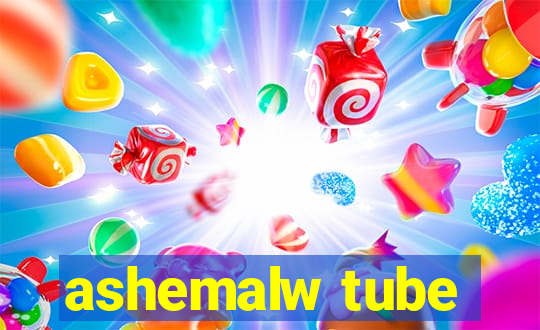 ashemalw tube