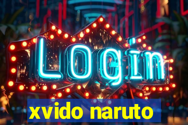 xvido naruto