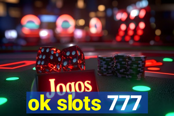 ok slots 777