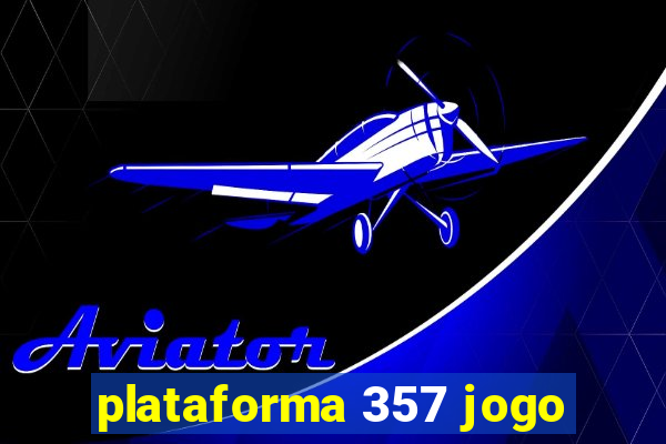 plataforma 357 jogo