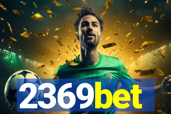 2369bet