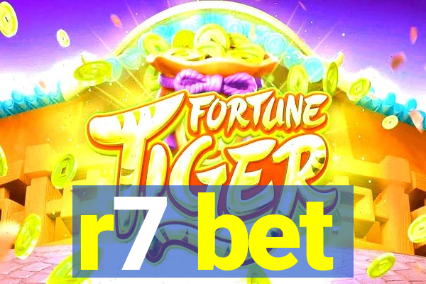 r7 bet