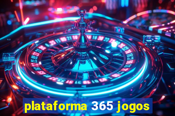 plataforma 365 jogos