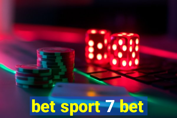 bet sport 7 bet