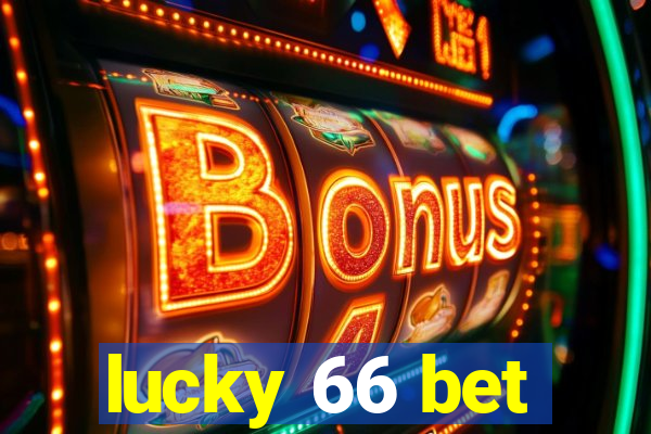 lucky 66 bet