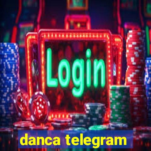 danca telegram